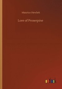 bokomslag Lore of Proserpine