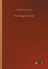 bokomslag Emigrant Trail
