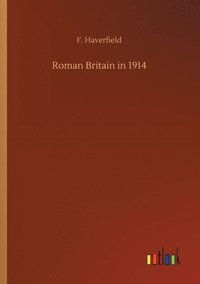 bokomslag Roman Britain in 1914