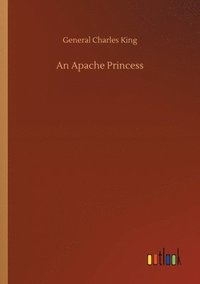 bokomslag An Apache Princess