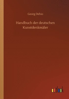 Georg Dehio - Handbuch der deutschen Kunstdenkmäler, Häftad