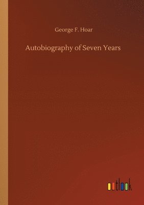 Autobiography of Seven Years 1