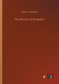 bokomslag The Rector of St.Mark's