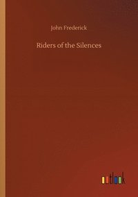 bokomslag Riders of the Silences