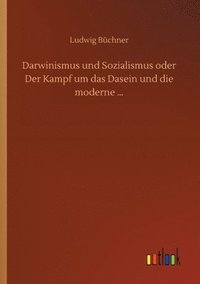 bokomslag Darwinismus und Sozialismus oder Der Kampf um das Dasein und die moderne ...