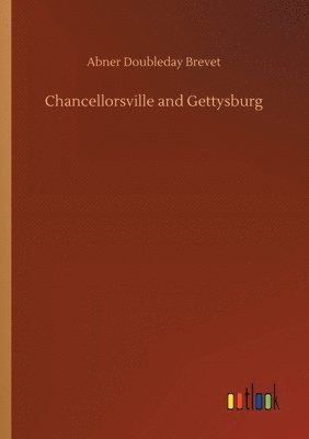 Chancellorsville and Gettysburg 1