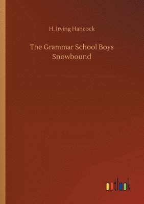 bokomslag The Grammar School Boys Snowbound