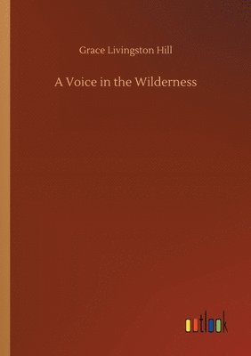 A Voice in the Wilderness 1