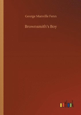 bokomslag Brownsmith's Boy