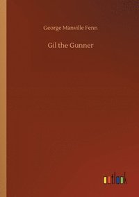 bokomslag Gil the Gunner