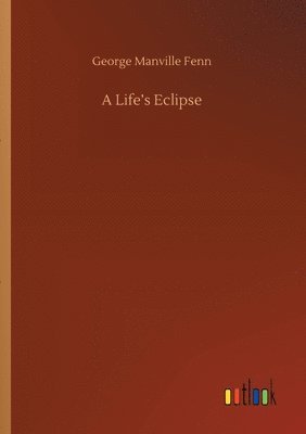 bokomslag A Life's Eclipse