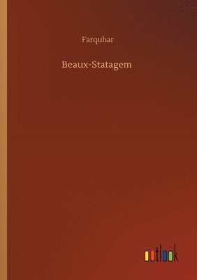 Farquhar - Beaux-Statagem, Häftad