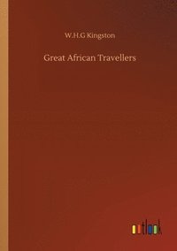 bokomslag Great African Travellers