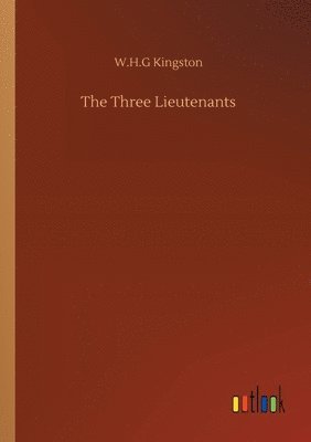 bokomslag The Three Lieutenants