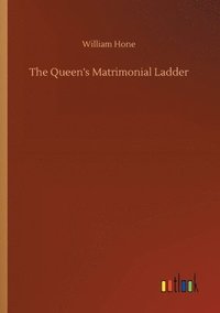 bokomslag The Queen's Matrimonial Ladder