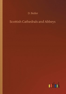 Scottish Cathedrals and Abbeys 1