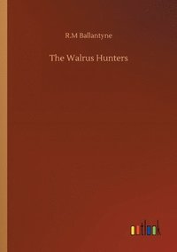 bokomslag Walrus Hunters