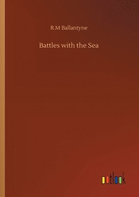 Battles with the Sea 1