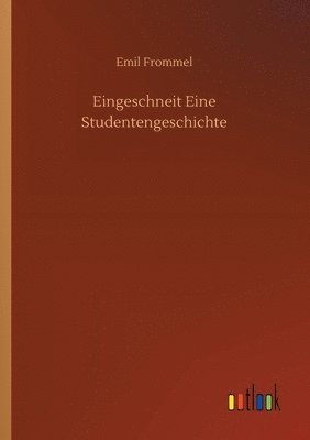 Emil Frommel - Eingeschneit Eine Studentengeschichte, Häftad