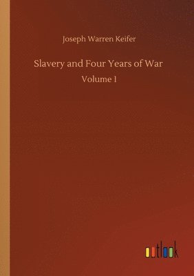 bokomslag Slavery and Four Years of War