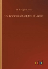 bokomslag Grammar School Boys of Gridley