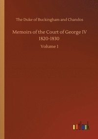bokomslag Memoirs of the Court of George IV 1820-1830