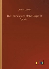 bokomslag Foundations of the Origin of Species
