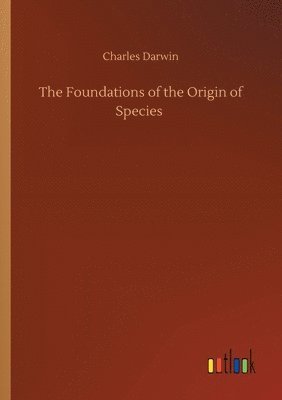 bokomslag Foundations of the Origin of Species