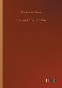 bokomslag Eric, or Little by Little