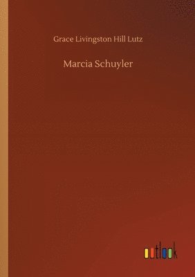 bokomslag Marcia Schuyler
