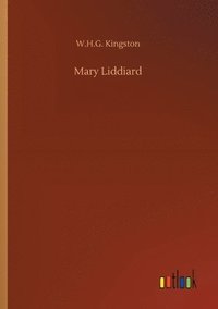 bokomslag Mary Liddiard