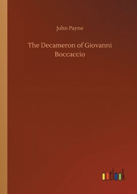 bokomslag The Decameron of Giovanni Boccaccio