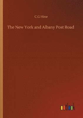The New York and Albany Post Road 1