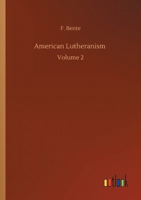 bokomslag American Lutheranism