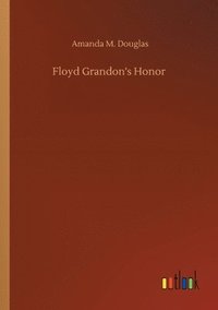 bokomslag Floyd Grandon's Honor