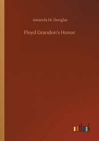 bokomslag Floyd Grandon's Honor