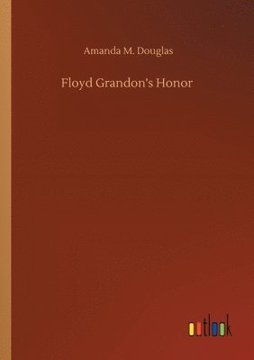 bokomslag Floyd Grandon's Honor