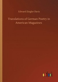 bokomslag Translations of German Poetry in American Magazines