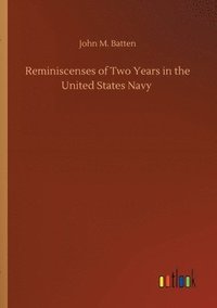 bokomslag Reminiscenses of Two Years in the United States Navy