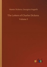 bokomslag The Letters of Charles Dickens