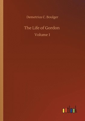 bokomslag The Life of Gordon