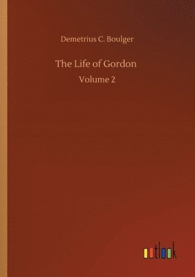 bokomslag The Life of Gordon