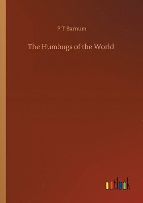 bokomslag The Humbugs of the World