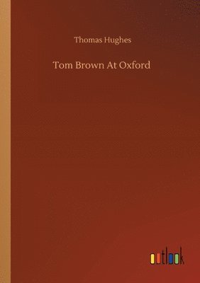 Tom Brown At Oxford