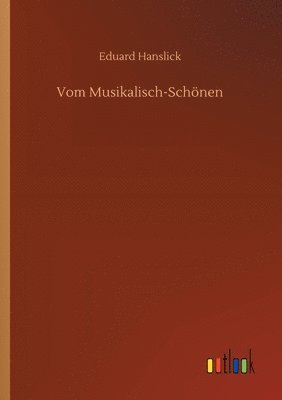 bokomslag Vom Musikalisch-Schoenen