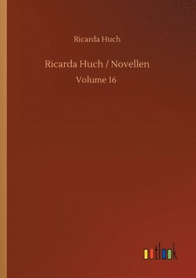 bokomslag Ricarda Huch / Novellen
