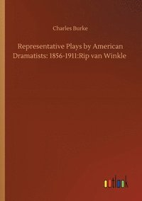 bokomslag Representative Plays by American Dramatists