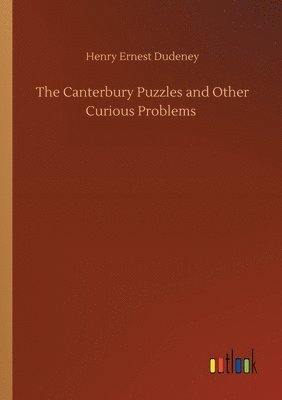 bokomslag The Canterbury Puzzles and Other Curious Problems