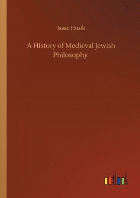 bokomslag A History of Medieval Jewish Philosophy