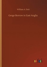 bokomslag Gerge Borrow in East Anglia